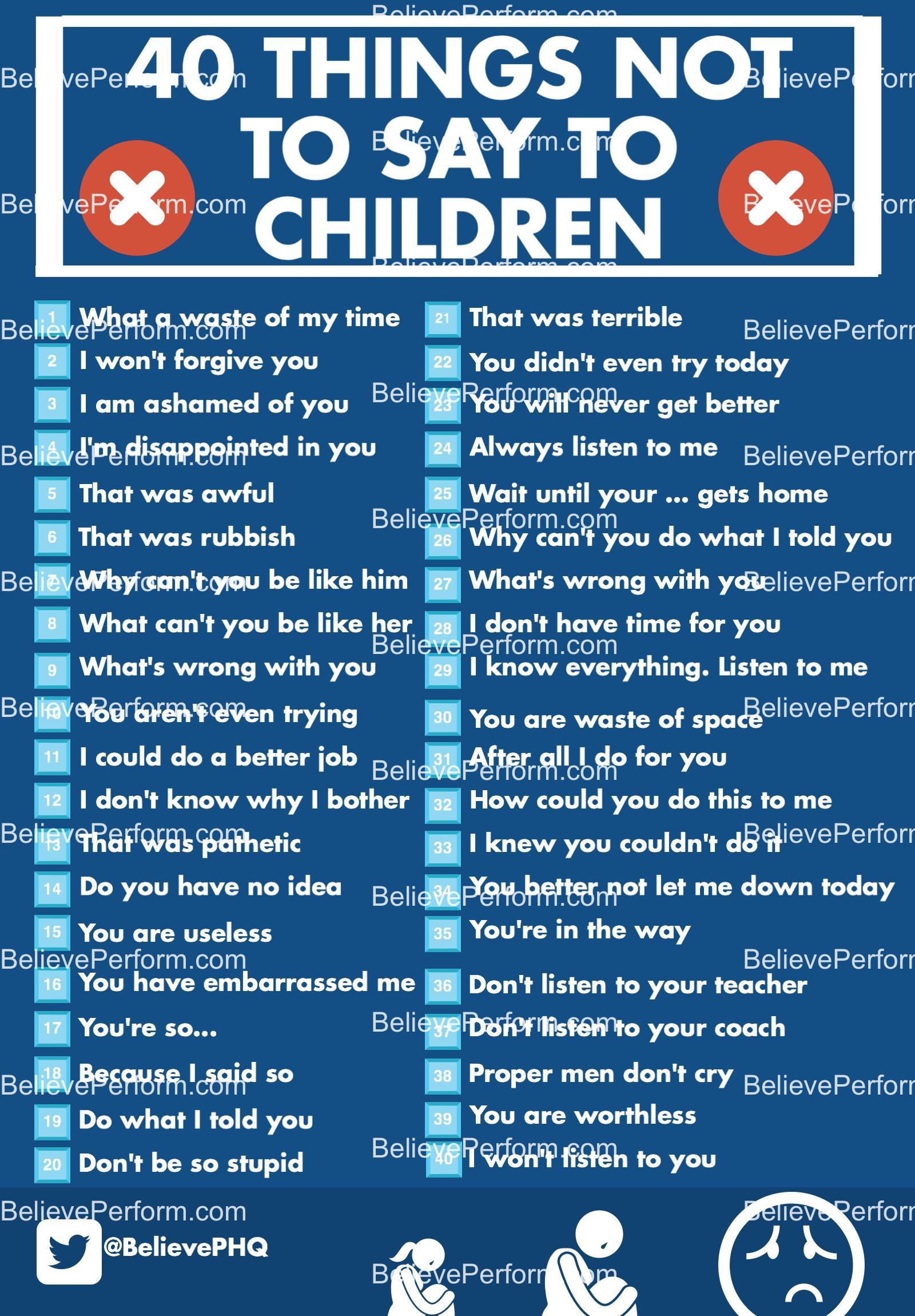 40-things-never-to-say-to-a-child-believeperform-the-uk-s-leading