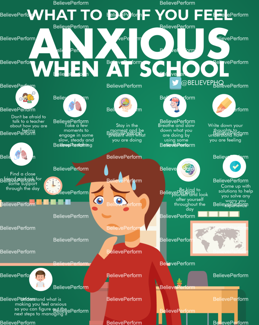 what-to-do-if-you-feel-anxious-when-at-school-believeperform-the-uk