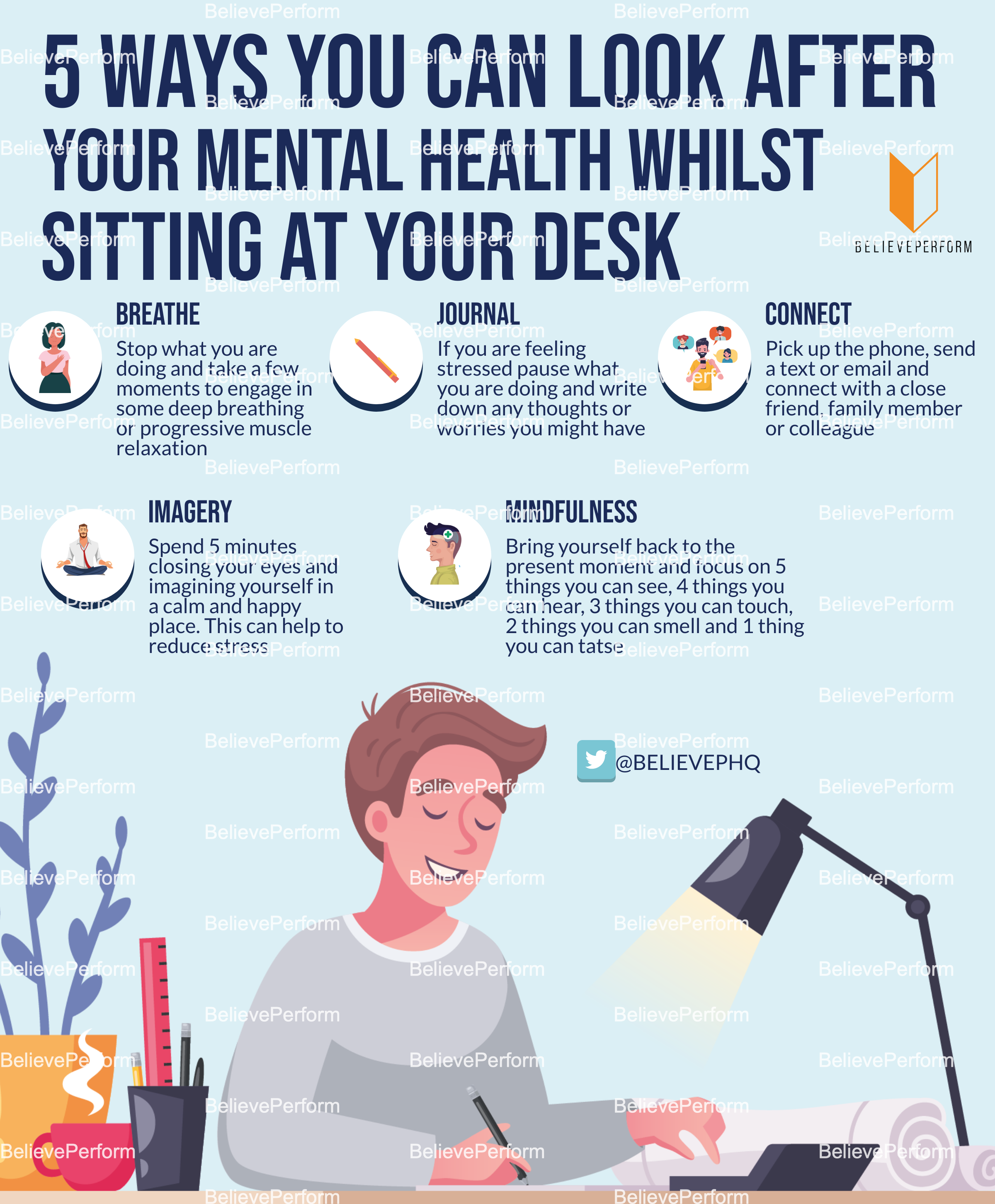 Ways You Can Look After Your Mental Health Whilst Sitting At Your Desk Believeperform The